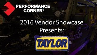 2016 Performance Corner™ Vendor Showcase presents: Taylor Cable