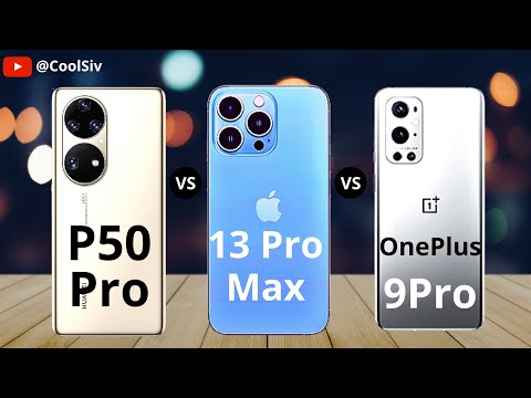 iPhone 13 Pro Max Vs OnePlus 9 Pro Vs Huawei P50 Pro Comparison