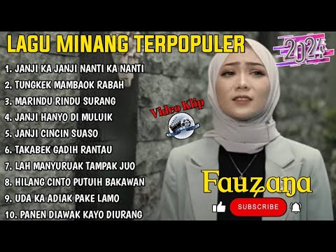 FAUZANA - LAGU MINANG TERBARU FULL ALBUM TERPOPULER 2024 - Janji Ka Janji - Tungkek Mambaok Rabah🎶