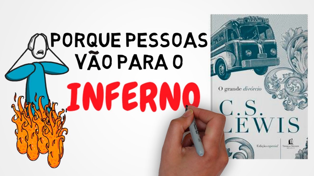 O grande divórcio | C.S. Lewis | Por que pessoas vão para o inferno?