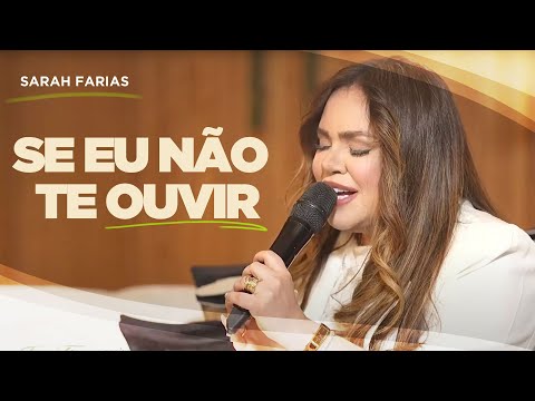 Sarah Farias - Se Eu Não Te Ouvir ( Eu Transpiro Adoração Em Casa)