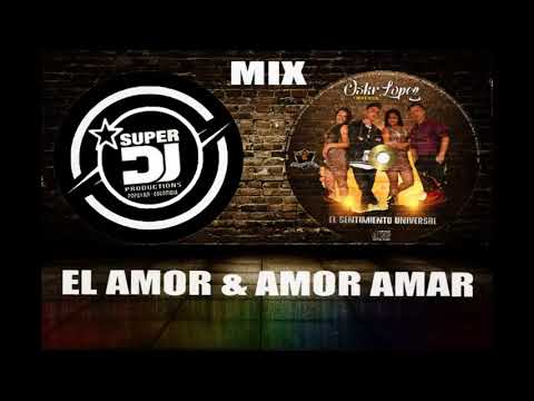 OSKR LOPEZ  EL AMOR Y AMOR AMAR  EL SUPER DJ( popayan  colombia)  the king of the remix