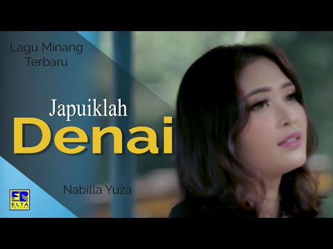 Nabilla Yuza - JAPUIKLAH DENAI [Official Music Video] Lagu Minang 2020