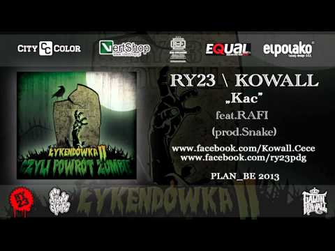 07.RY23 / KOWALL- "Kac" feat.RAFI (prod.Snake) | ŁYKENDÓWKA 2