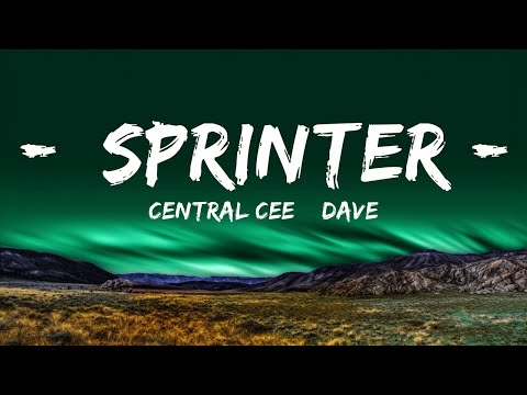 Central Cee & Dave - Sprinter (Lyrics)  | 25 Min