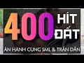 Livestream: Tập 400 HÍT ĐẤT trong thời gian ngắn nhất! - Cháy máy cùng Sơn Mông Lép và Trần Dần