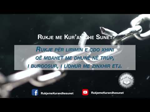 Rukje për lirimin e çdo xhini që mbahet me dhunë në trup, i burgosur, i lidhur me zinxhir etj