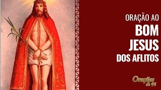 Oração ao Bom Jesus dos Aflitos