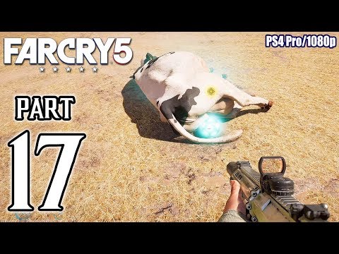 FAR CRY 5 Walkthrough PART 17 (PS4 Pro) No Commentary Gameplay @ 1080p ✔