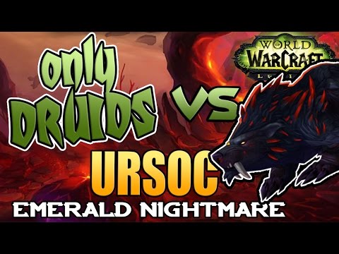 Only Druids Emerald Nightmare - Ursoc