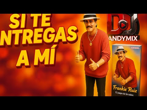 Si Te Entregas a Mí (Con Letra)  Frankie Ruiz | Salsa Romántica | Dj Andymix