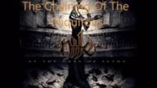 Nile - the chaining of the. Iniquitous