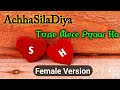 Achha Sila Diya Female Version WhatsApp Status 2018