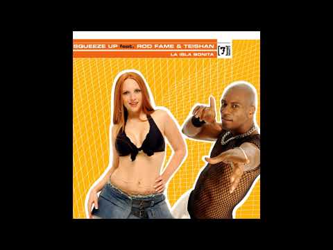 2000's Dance Hits Squeeze Up Feat. Teishan & Rod Fame - La Isla Bonita (S.M.S Dancefloor Rmx)