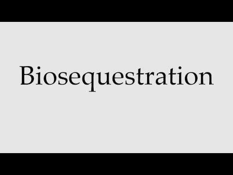How to Pronounce Biosequestration