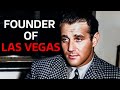 Bugsy Siegel: The Gangster Who Built Las Vegas and Paid with His Life | Our History DEFAULT Thumbnail