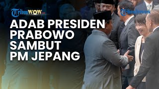ADAB PRESIDEN PRABOWO SAMBUT PM JEPANG TAKAICHI, Telungkupkan Tangan lalu Guyonan