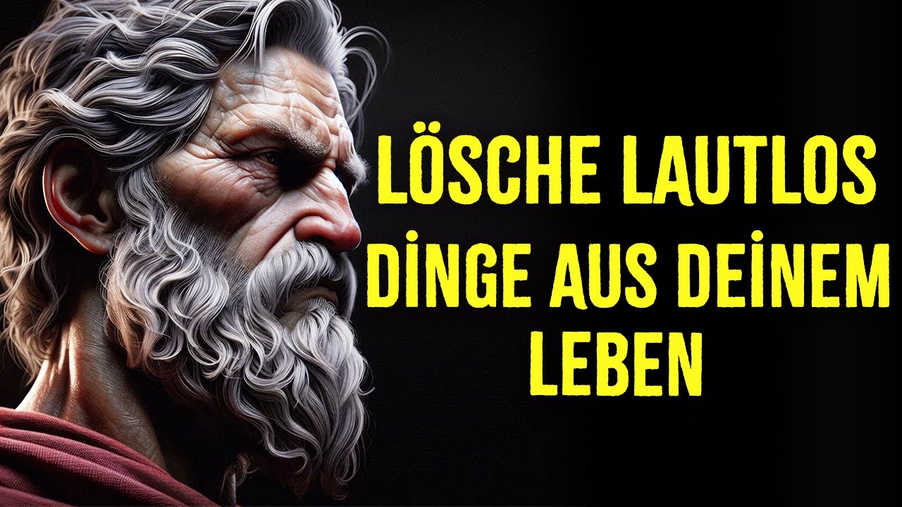 11 Dinge, die du stillschweigend aus deinem Leben streichen solltest. / Stoizismus(stoisch)