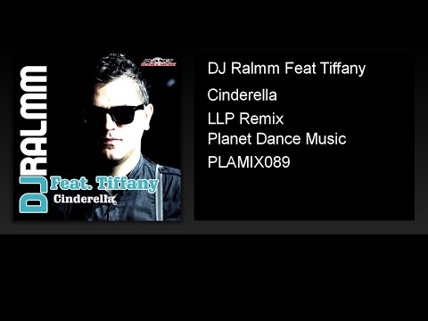 DJ Ralmm Feat Tiffany - Cinderella (LLP Remix)