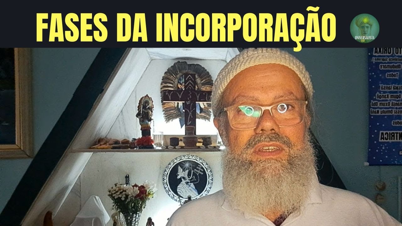 MÉDIUM INICIANTE: FASES DA INCORPORAÇÃO.