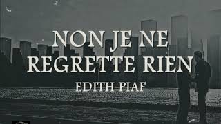 Non, Je Ne Regrette Rien Lyrics and English Translation – Edith Piaf