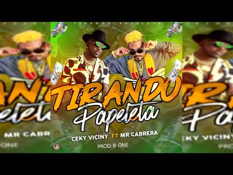 Ceky viciny ft Mr Cabrera tirando papeleta (prod) B-one