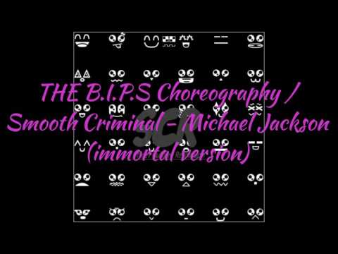 THE B.I.P.S Choreography / Smooth Criminal - Michael Jackson (immortal version)