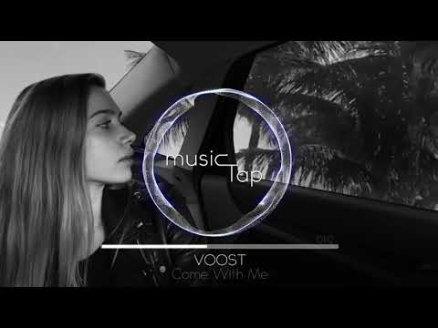 Voost - Come With Me