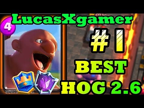 #1 Best Hog PlayerEver !!!! LucasXgamer 6700+ Gameplays -Clash Royale