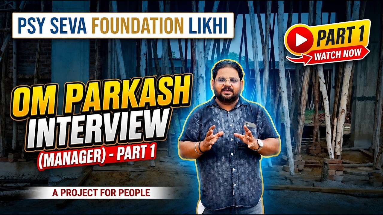 Mr. Om Parkash Ji Interview