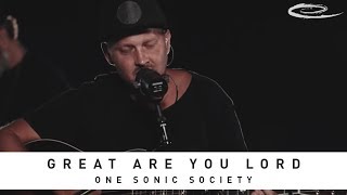 ONE SONIC SOCIETY - Great Are You Lord: Song Session