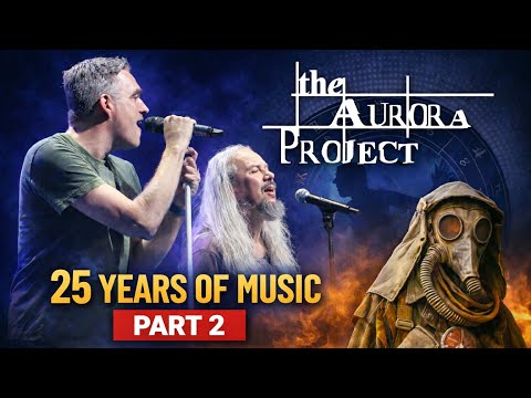 The Aurora Project - Celebrating 25 Years of Music & Friendship - Complete show (Part 2)