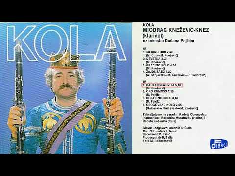 Miodrag Knezevic Knez - Balkanska svita - (Audio 1987)