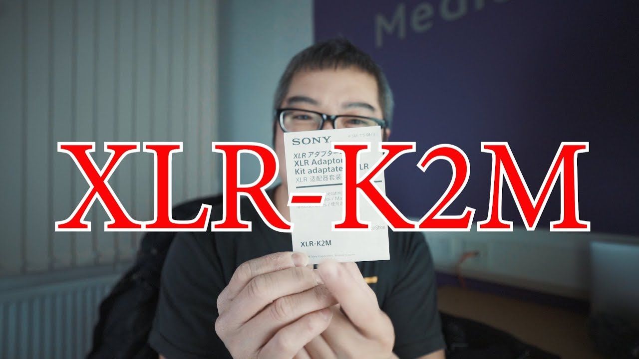 【韦找谁198】 我对索尼 XLR-K2M 的使用感受 (21-01-2018)
