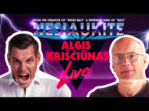 Nesiaukite live - Algis Kriščiūnas