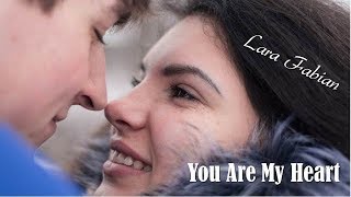 You Are My Heart Lara Fabian (TRADUÇÃO) HD (Lyrics Video).