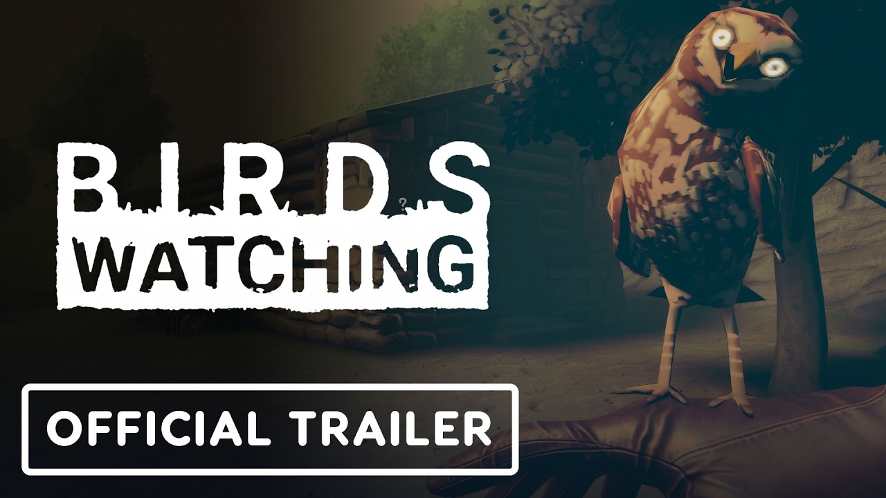Birds Watching - Official Launch Trailer
