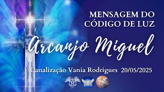 Miguel - Mensagem do Código de Luz - 20-05-25