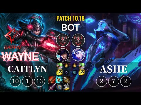 GRF Wayne Caitlyn vs Ashe Bot - KR Patch 10.18