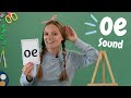 oe Sound | Learn Phonics | oe words | Learn to Read | British Teacher