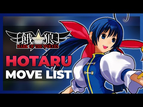HOTARU FUTABA MOVE LIST - Garou: Mark of the Wolves (MOTW)