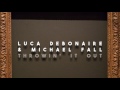 Luca Debonaire Michael Fall Throwin It Out Official Audio