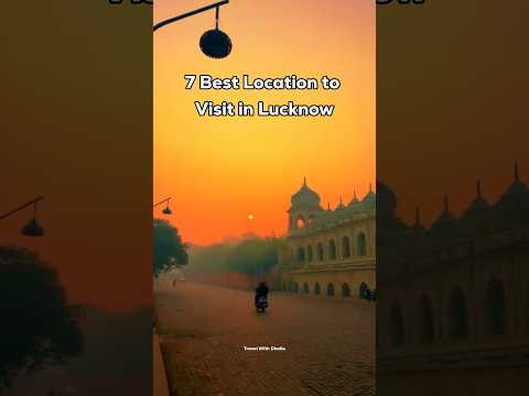 7 Best Places to Visit in Lucknow 😍 #travel #shorts