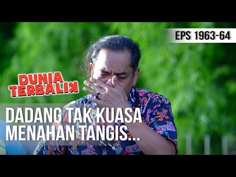 DUNIA TERBALIK - Dadang Sampai Menitikan Air Mata [23 Februari 2020]