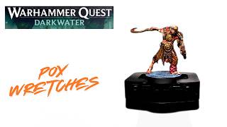 How to paint Pox Wretches from Warhammer Quest: Darkwater