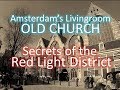 The Old Church Of AMSTERDAM