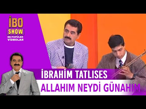 Allahım Neydi Günahım - İbrahim Tatlıses - Canlı Performans