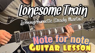 Lonesome Train - Johnny Burnette Guitar Lesson ( Grady Martin ) Free transcription PDF