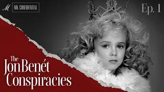 The JonBenét Conspiracies: The Nightmare After Christmas — Ep. 1 | MK Confidential