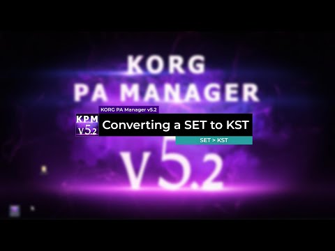Converting a SET to KST (PA5X) - KORG PA Manager v5.2